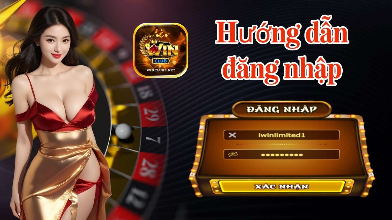 Hướng dẫn đăng nhập winclub chi tiết mới nhất 2025