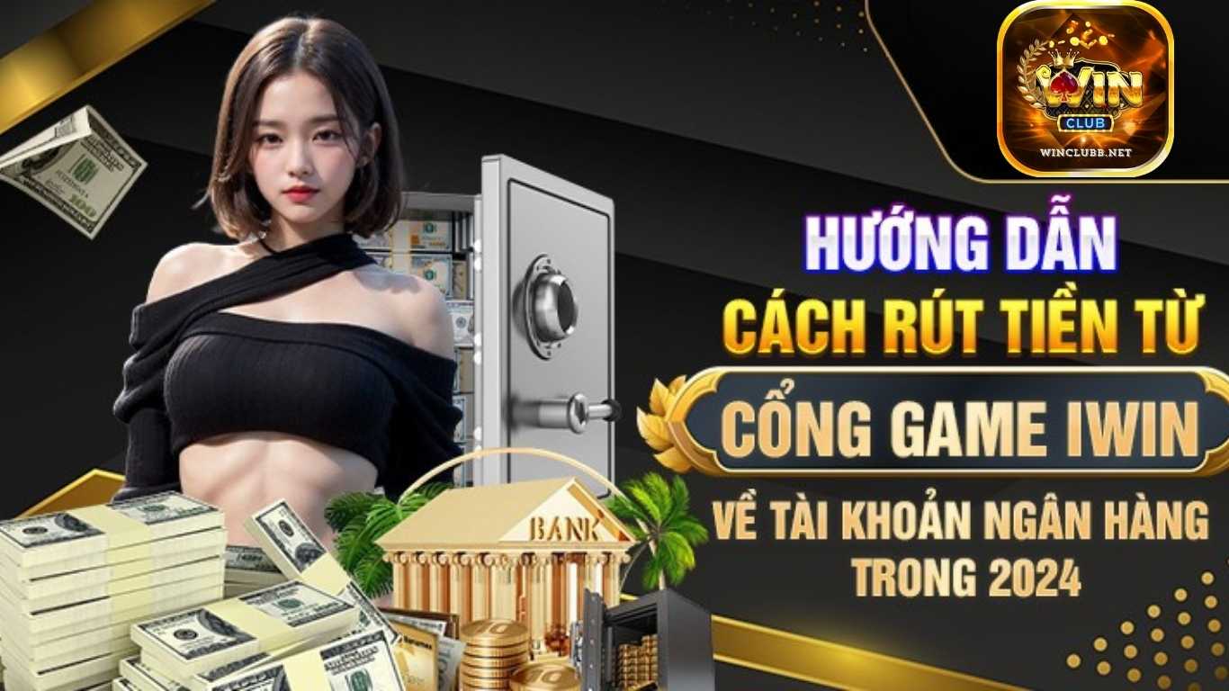 Hướng dẫn cách rút tiền Winclub từ ví cược đơn giản Hướng dẫn cách rút tiền Winclub từ ví cược đơn giản