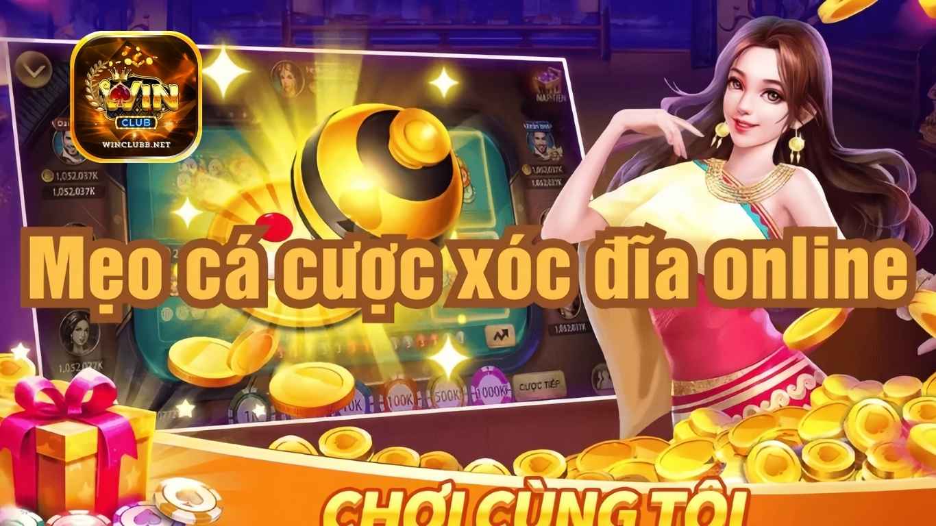 Mẹo chơi Xóc đĩa online từ các cao thủ Mẹo chơi Xóc đĩa online từ các cao thủ